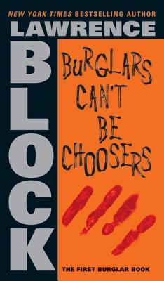 Burglars Can't Be Choosers